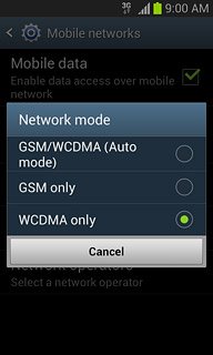 Press GSM/WCDMA (Auto mode), GSM only or WCDMA only.
