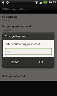 Key in your current barring password (default is 0000) and press OK.