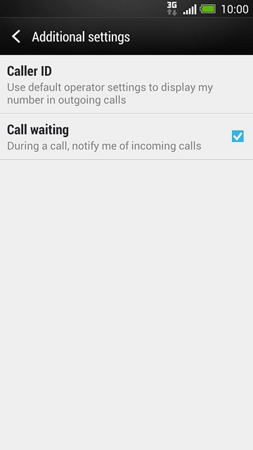 The current settings are displayed.Press Call waiting to turn the function on or off.
