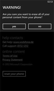 Press yes to confirm.Wait a moment while the factory default settings are restored.Follow the instructions on the display to set up your phone and prepare it for use.