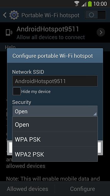 If you want to password protect your hotspot:Press WPA PSK or WPA2 PSK.