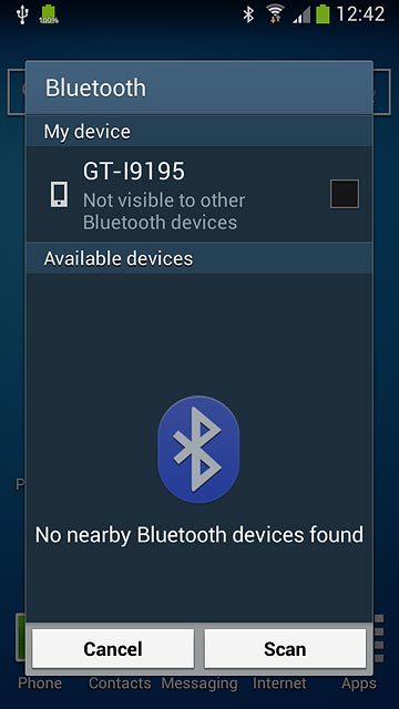 Make sure the other device is turned on and is ready to connect via Bluetooth.Press Scan.