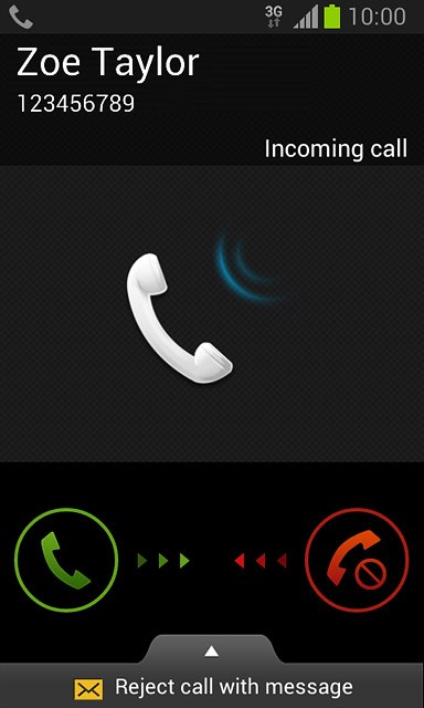 Press and drag the accept call icon right.