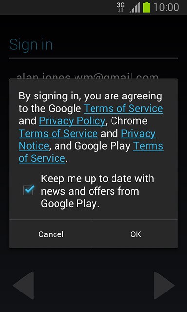 Press OK.Follow the instructions on the display to select settings for your Google account.