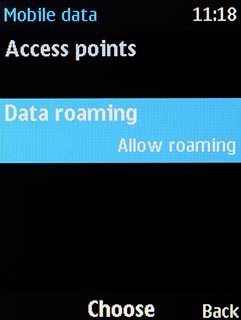 Scroll to Data roaming and press the Navigation key.