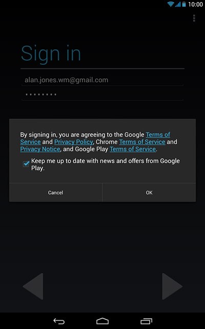 Press OK.Follow the instructions on the display to select settings for your Google account.
