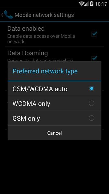 Press GSM/WCDMA auto, WCDMA only or GSM only.