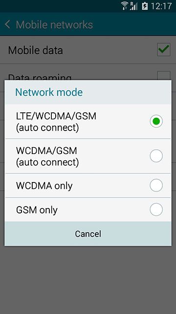 Press LTE/WCDMA/GSM (auto connect), WCDMA/GSM (auto connect), WCDMA only or GSM only.
