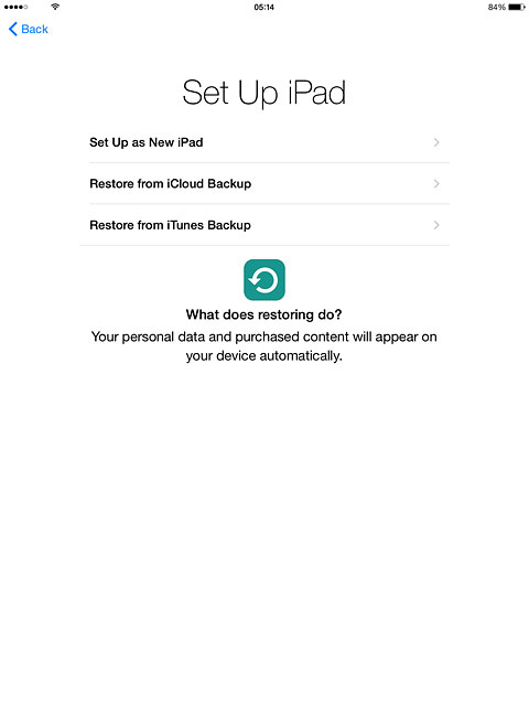 If it's the first time you use an iPad:Press Set Up as New iPad and go to step 5a.