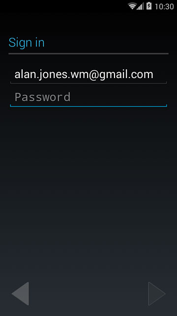 Key in the username for your Google account.Press Password and key in the password for your Google account.