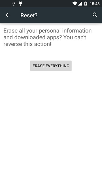 Press ERASE EVERYTHING.Wait a moment while the factory default settings are restored.Follow the instructions on the display to set up your phone and prepare it for use.