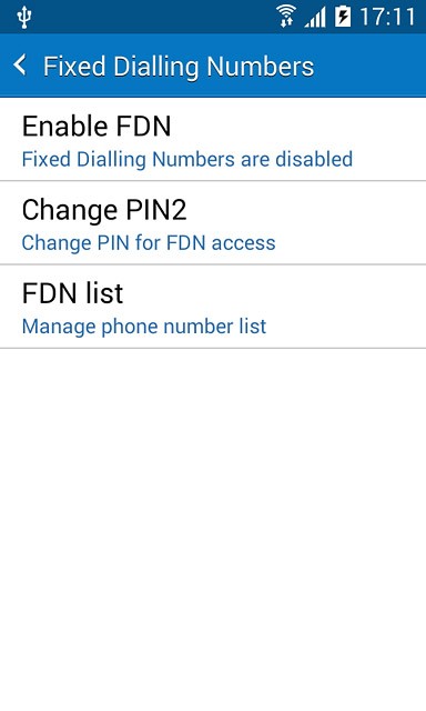 To turn on fixed dialling:Press Enable FDN.