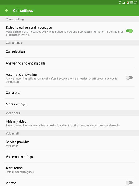 Press More settings.After a moment the current settings are displayed.