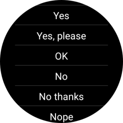 Press the required reply.