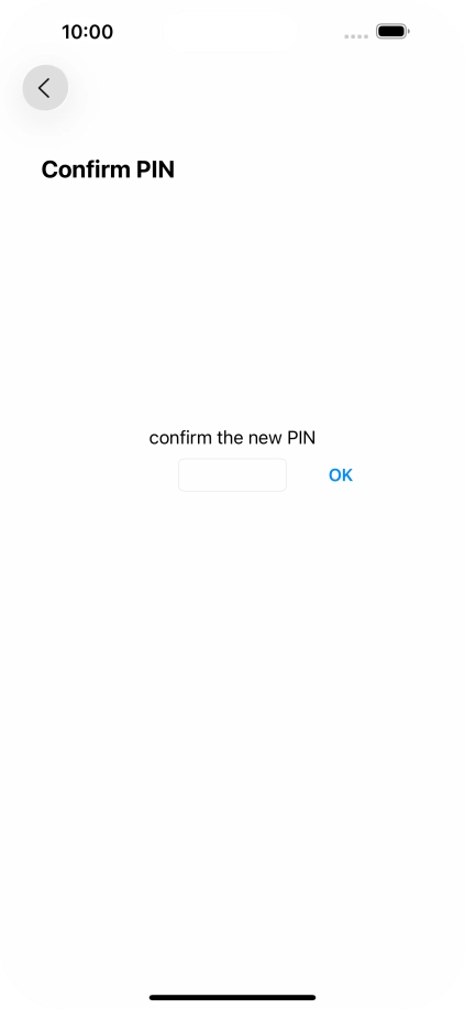 Key in the new PIN again and press OK.
